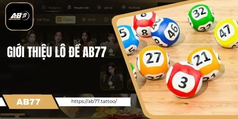 Giới thiệu về lô đề AB77