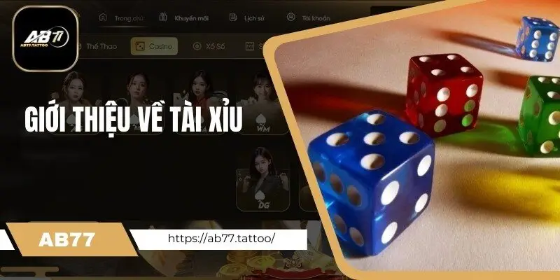 Giới thiệu về game tài xỉu AB77