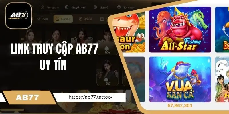 Khám phá link truy cập Ab77 uy tín hàng đầu