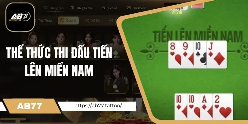 Thể thức thi đấu tiến lên miền Nam Ab77 cần biết