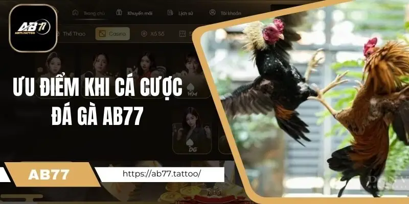 Ưu điểm khi tham gia chơi game tại Ab77